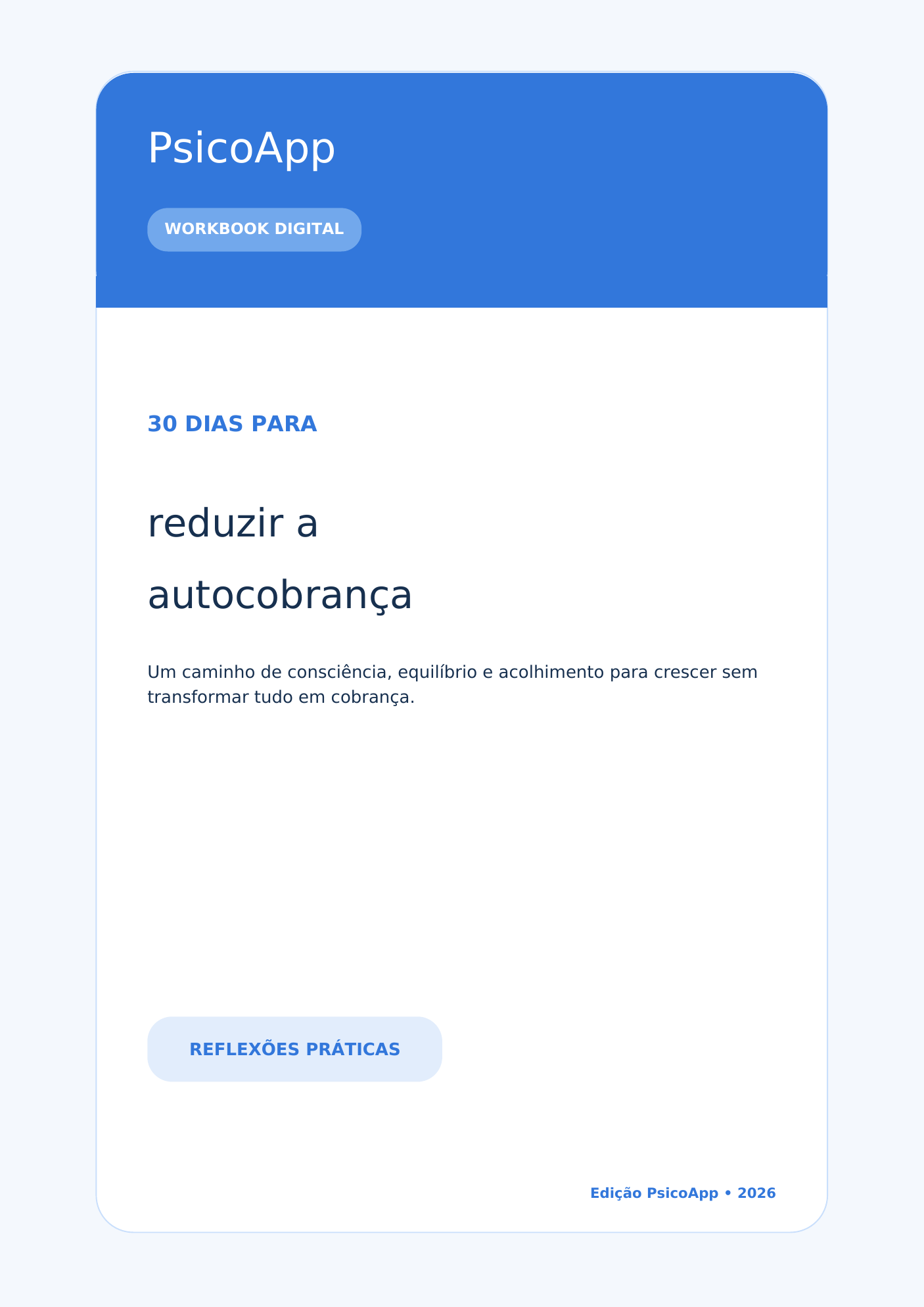 PsicoApp — 30 dias para reduzir a autocobrança